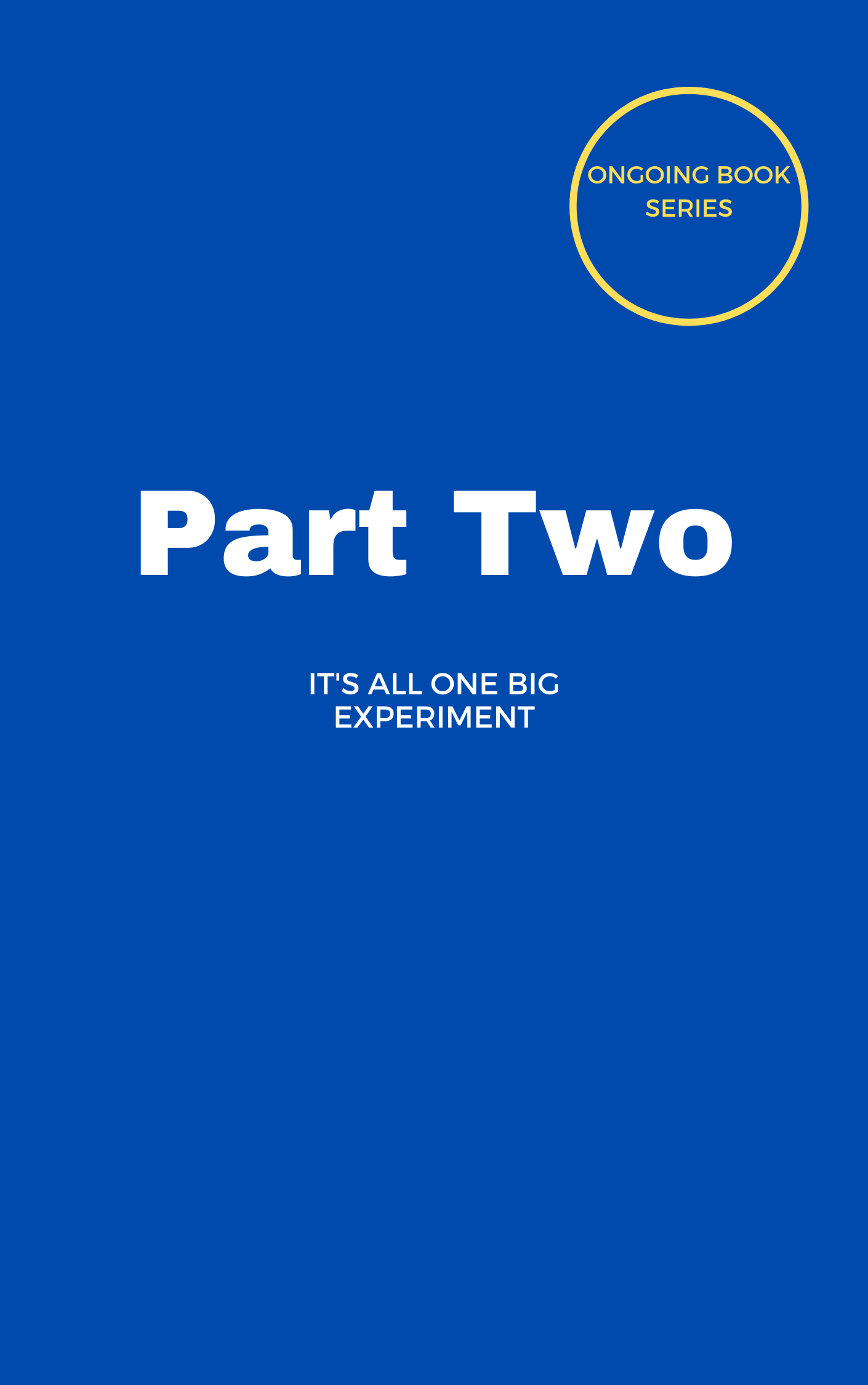 π Part Two: It's All One Big Experiment