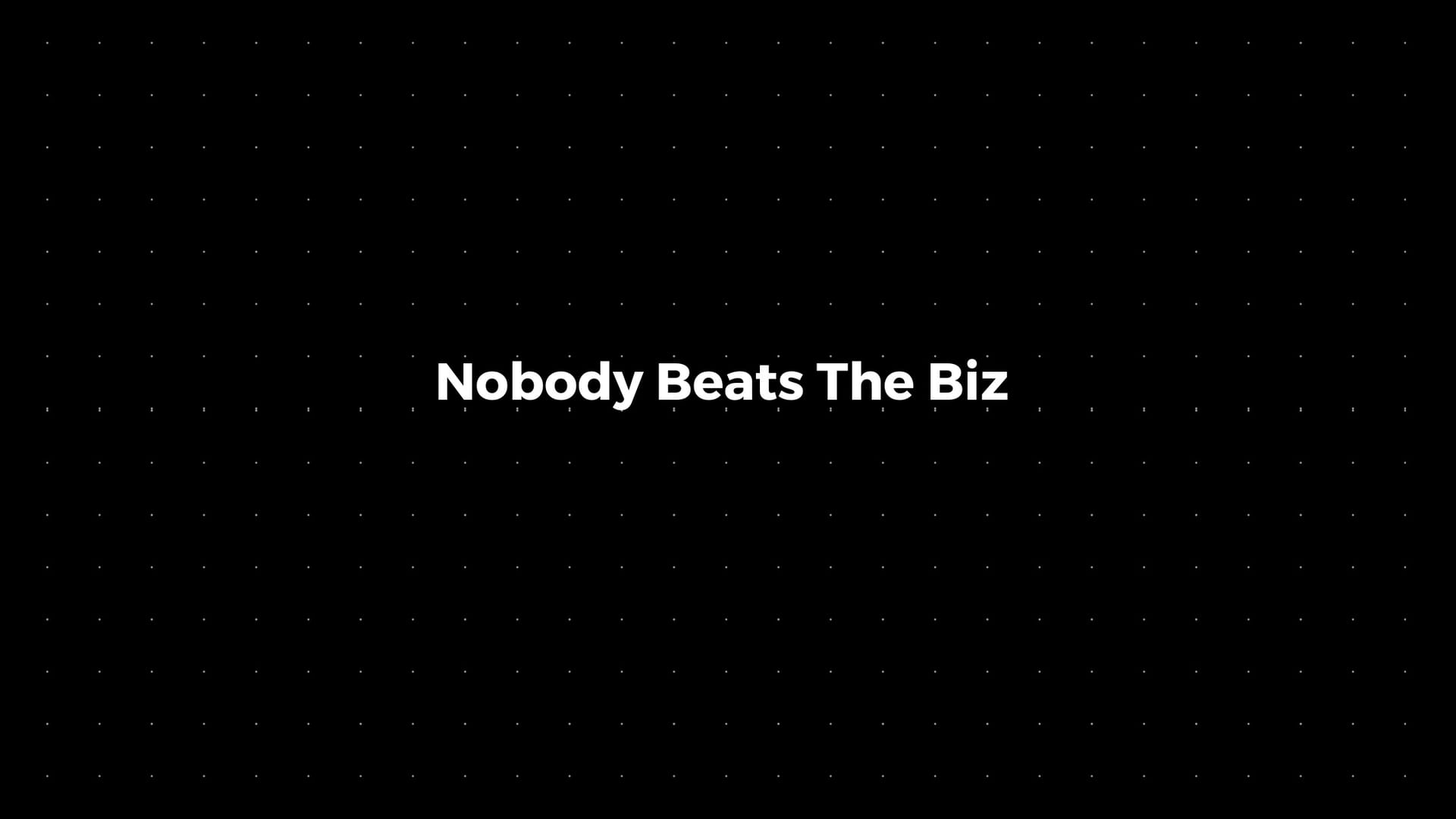 š: Nobody Beats The Biz
